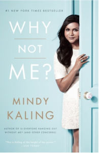 why not me book by Mindy Kaling