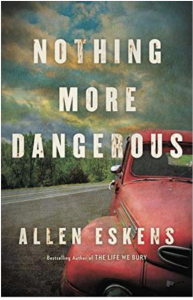 nothing more dangerous Allen eskens 