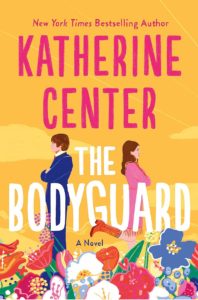 the bodyguard book Katherine Center