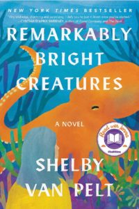 remarkably bright creatures book