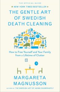 the gentle art of Swedish death cleaning